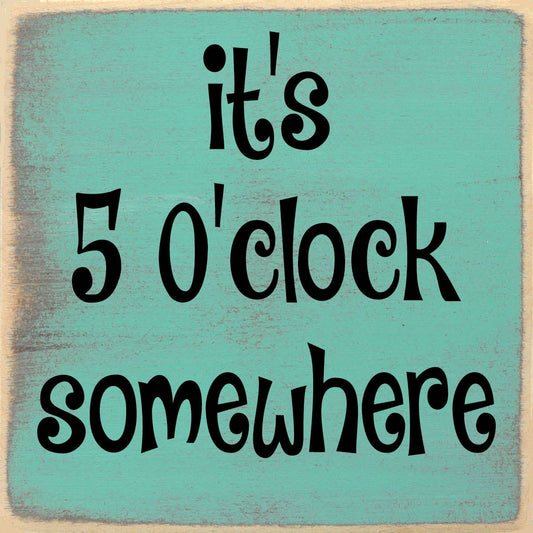 5 O'clock Somewhere
